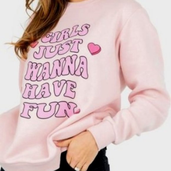 Kittenish Tops - GIRLS JUST WANNA HAVE FUN SWEATSHIRT